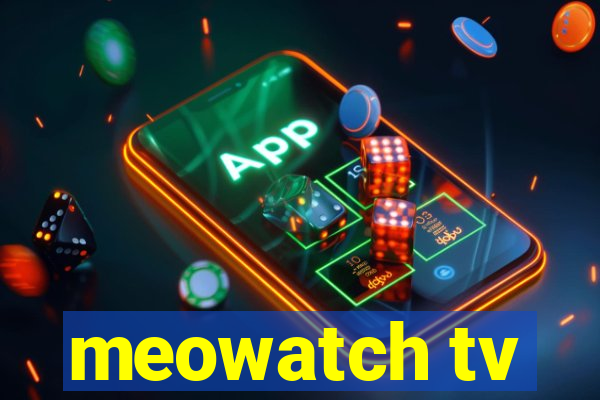 meowatch tv